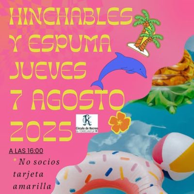 HINCHABLES Y ESPUMA 07-08-2025