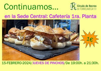 SEDE CENTRAL JUEVES DE PINCHOS 15-02-2024